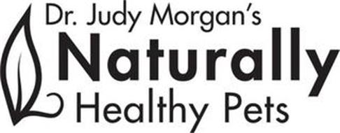 DR. JUDY MORGAN'S NATURALLY HEALTHY PETS