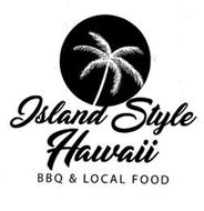 ISLAND STYLE HAWAII BBQ & LOCAL FOOD