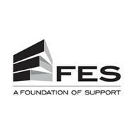 FES A FOUNDATION OF SUPPORT