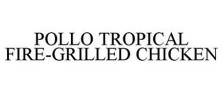 POLLO TROPICAL FIRE-GRILLED CHICKEN
