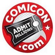 COMICON.COM ADMIT MILLIONS