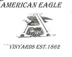 AMERICAN EAGLE A VINYARDS EST. 1862