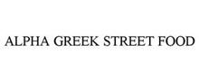 ALPHA GREEK STREET FOOD