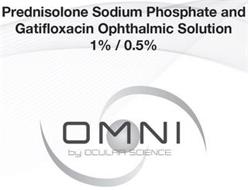 PREDNISOLONE SODIUM PHOSPHATE AND GATIFLOXACIN OPHTHALMIC SOLUTION 1% / 0.5% OMNI BY OCULAR SCIENCE
