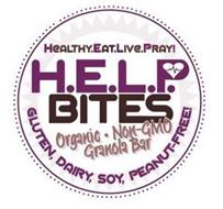 HEALTHY.EAT.LIVE.PRAY! H.E.L.P. BITES ORGANIC · NON-GMO GRANOLA BAR GLUTEN, DIARY, SOY, PEANUT-FREE !