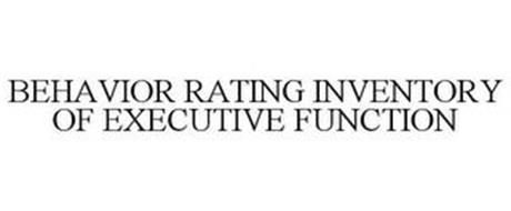 BEHAVIOR RATING INVENTORY OF EXECUTIVE FUNCTION