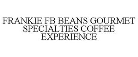 FRANKIE FB BEANS GOURMET SPECIALTIES COFFEE EXPERIENCE