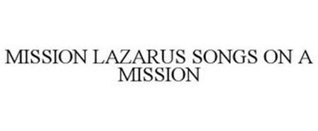 MISSION LAZARUS SONGS ON A MISSION