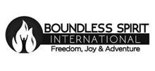 BOUNDLESS SPIRIT INTERNATIONAL FREEDOM, JOY & ADVENTURE