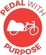 PEDAL WITH PURPOSE