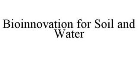 BIOINNOVATION FOR SOIL AND WATER