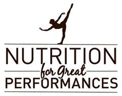 NUTRITION FOR GREAT PERFORMANCES