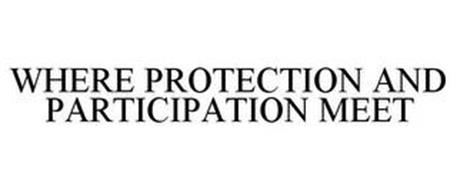 WHERE PROTECTION AND PARTICIPATION MEET