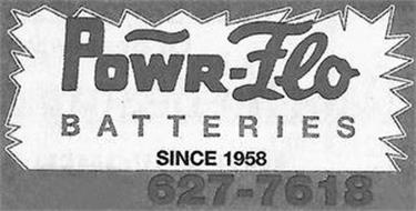 POWR-FLO BATTERIES SINCE 1958 627-7618