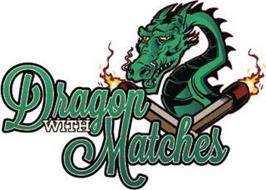 DRAGON WITH MATCHES