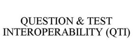 QUESTION & TEST INTEROPERABILITY (QTI)