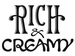 RICH & CREAMY
