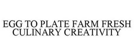 EGG TO PLATE FARM FRESH CULINARY CREATIVITY