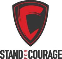 C STAND FOR COURAGE
