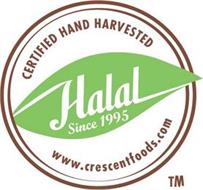 CERTIFIED HAND HARVESTED HALAL SINCE 1995 WWW.CRESCENTFOODS.COM