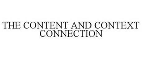 THE CONTENT AND CONTEXT CONNECTION