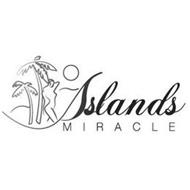 ISLANDS MIRACLE