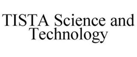 TISTA SCIENCE AND TECHNOLOGY