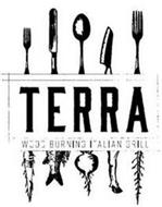 TERRA WOOD BURNING ITALIAN GRILL