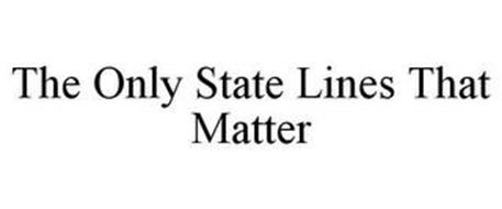 THE ONLY STATE LINES THAT MATTER