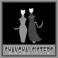 SHANGHAI SISTERS