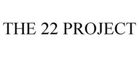 THE 22 PROJECT