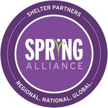SPRING ALLIANCE SHELTER PARTNERS REGIONAL NATIONAL GLOBAL