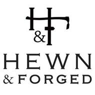 H&T HEWN & FORGED