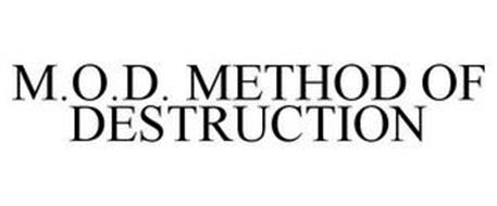 M.O.D. METHOD OF DESTRUCTION