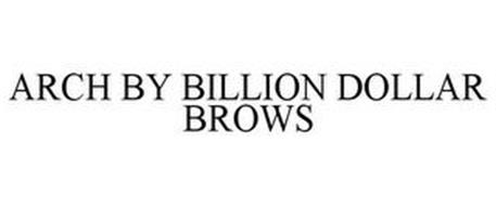 ARCH BY BILLION DOLLAR BROWS
