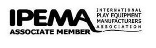 IPEMA INTERNATIONAL PLAY EQUIPMENT MANUFACTURERS ASSOCIATION ASSOCIATE MEMBER