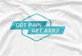 GOT PAIN GET RXR3
