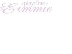 PLAYTIME BY EIMMIE