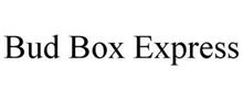 BUDBOX EXPRESS