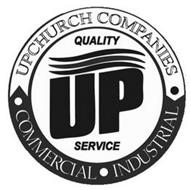 UPCHURCH COMPANIES COMMERCIAL · INDUSTRIAL QUALITY SERVICE UP