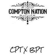 THE ORIGINAL COMPTON NATION GOLD MINDS EST. 2016 CPT X BPT