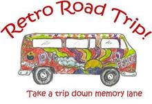 RETRO ROAD TRIP! TAKE A TRIP DOWN MEMORY LANE LOVE PEACE