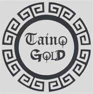 TAINO GOLD