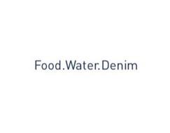 FOOD.WATER.DENIM