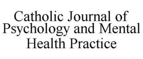 CATHOLIC JOURNAL OF PSYCHOLOGY AND MENTAL HEALTH PRACTICE