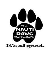 THE NAUTI DAWG MARINA CAFE IT