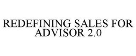 REDEFINING SALES FOR ADVISOR 2.0
