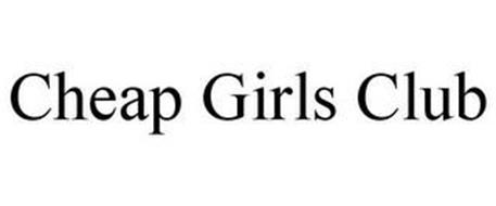 CHEAP GIRLS CLUB