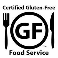 CERTIFIED GLUTEN-FREE FOOD SERVICE