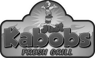 JUST KABOBS FRESH GRILL